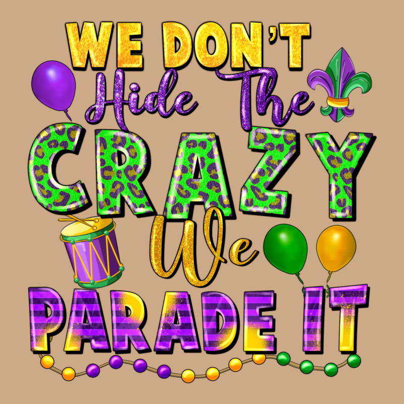 We Don't Hide The Crazy We Parade It Vintage Hoodie by FaDigitalArtStudio | Teevron