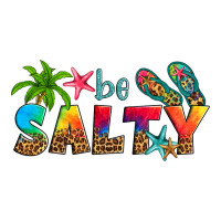 be salty | Teevron