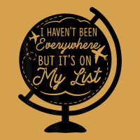 I Haven't Been Everywhere But It's On My List Travel T Shirt Urban Hoodie | Teevron