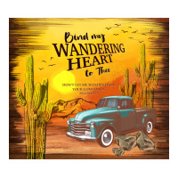 bind my wandering heart to thee | Teevron