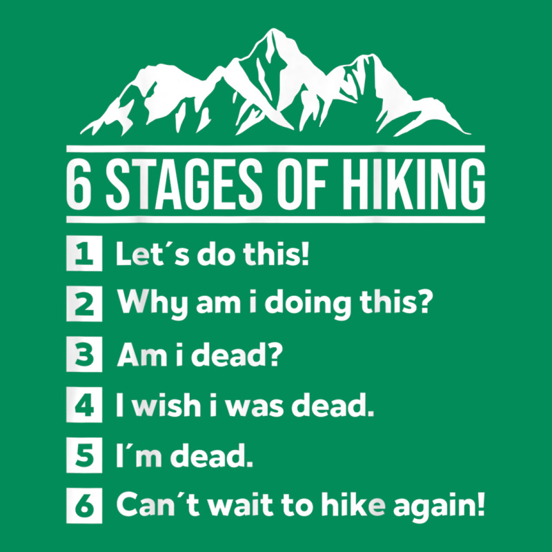 Hiking 6 Stages Of Hiking Funny Hiking Nature Adventure Urban Hoodie by baoMotion | Teevron