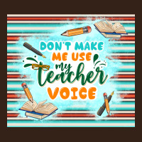 Don't Make Me Use My Teacher Voice Heavy Core Tee | Teevron