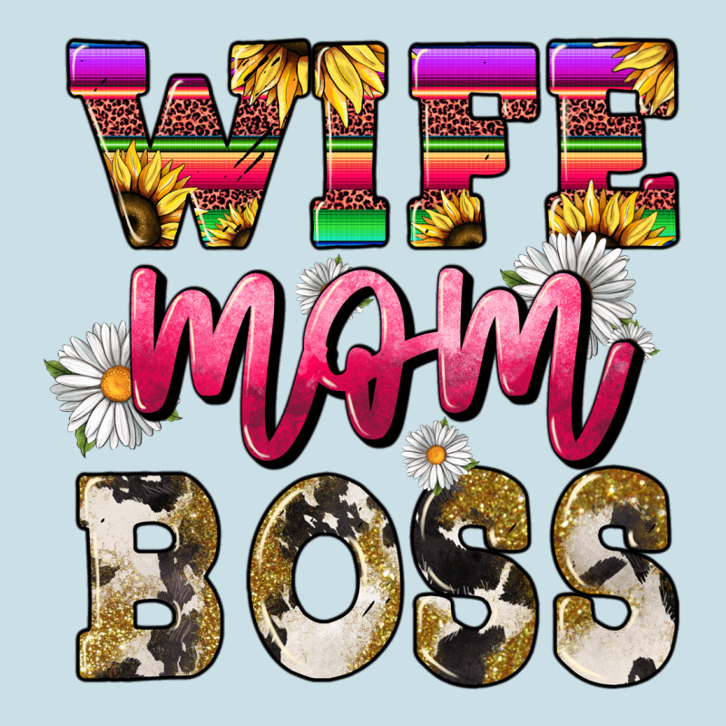 Wife Mom Boss Daisy Mother's Day Ladies Tee by HowdyJamesFarm | Teevron