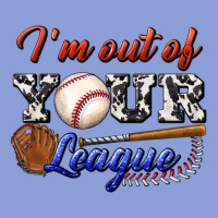 I' M Out Of Your League Long Sleeve Tee | Teevron