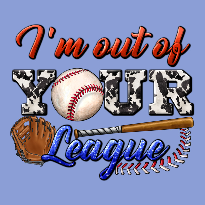 I' M Out Of Your League Long Sleeve Tee by BundleAndBundleShop | Teevron