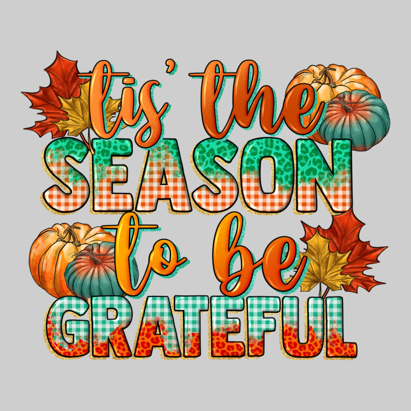 Tis The Season To Be Grateful Premium Tee by CowGirlArtShop | Teevron