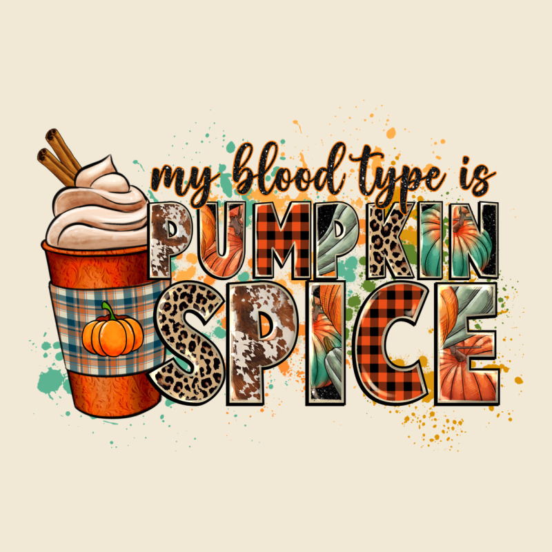 My Blood Type Is Pumpkin Spice Premium Tee by CowGirlArtShop | Teevron