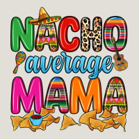 Nacho Average Mama Heavy Core Tee | Teevron