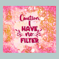 Caution I Have No Filter Heavy Core Tee | Teevron
