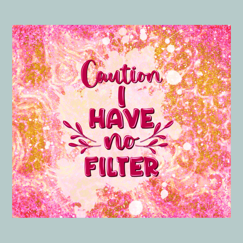 Caution I Have No Filter Heavy Core Tee by TumblerDesignByShophia | Teevron