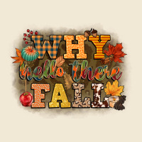 Why Hello There Fall Premium Tee | Teevron
