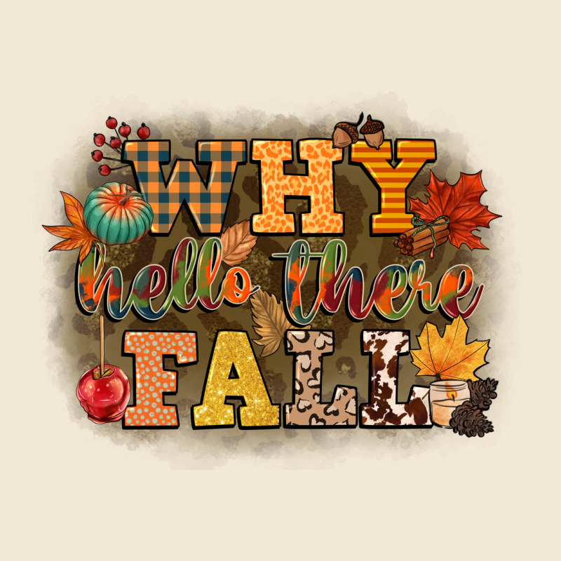 Why Hello There Fall Premium Tee by CowGirlArtShop | Teevron