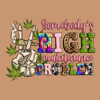 Somebody's High Maintenance  Problem Heavyweight Hoodie | Teevron