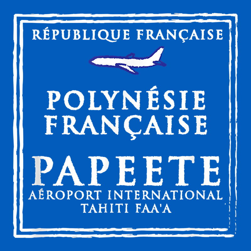 Papeete Tahiti Passport Stamp Vacation Travel T Shirt Urban Hoodie by maiPhamDesign | Teevron