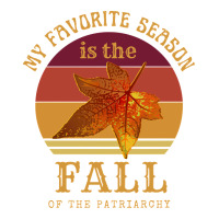 feminist my favorite season is fall patriarchy retro vintage long slee | Teevron