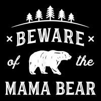 Beware Mama Bear Mom Protect Strong Mother Graphic Clip Art T Shirt Ladies Tee | Teevron