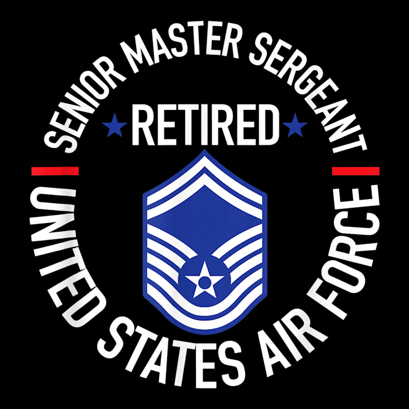 Senior Master Sergeant Retired Air Force Retirement Gifts T Shirt Ladies Tee by DesignPulse | Teevron