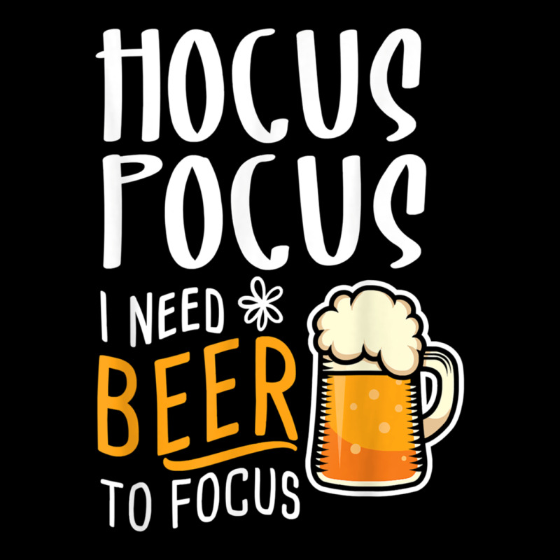 Hocus Pocus I Need Beer To Focus Funny Halloween Witch 1 Ladies Tee by InspiraDesign | Teevron