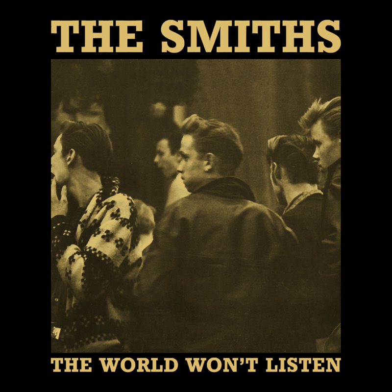 The Smiths The World Won't Listen Gift Men Women Ladies Tee by StudioElite | Teevron