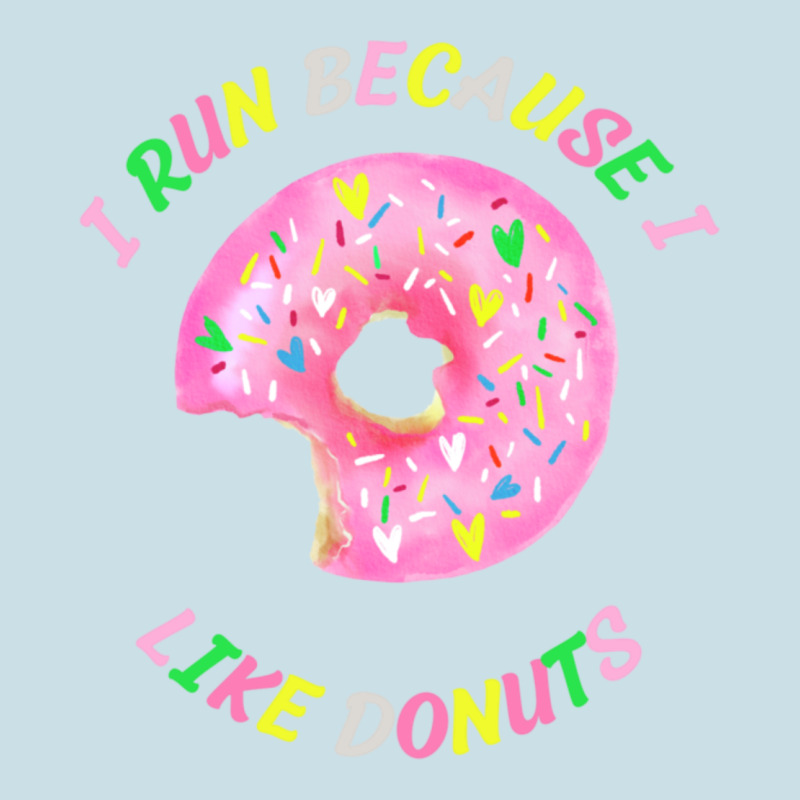 I Run Because I Like Donuts Ladies Tee by StudioElite | Teevron