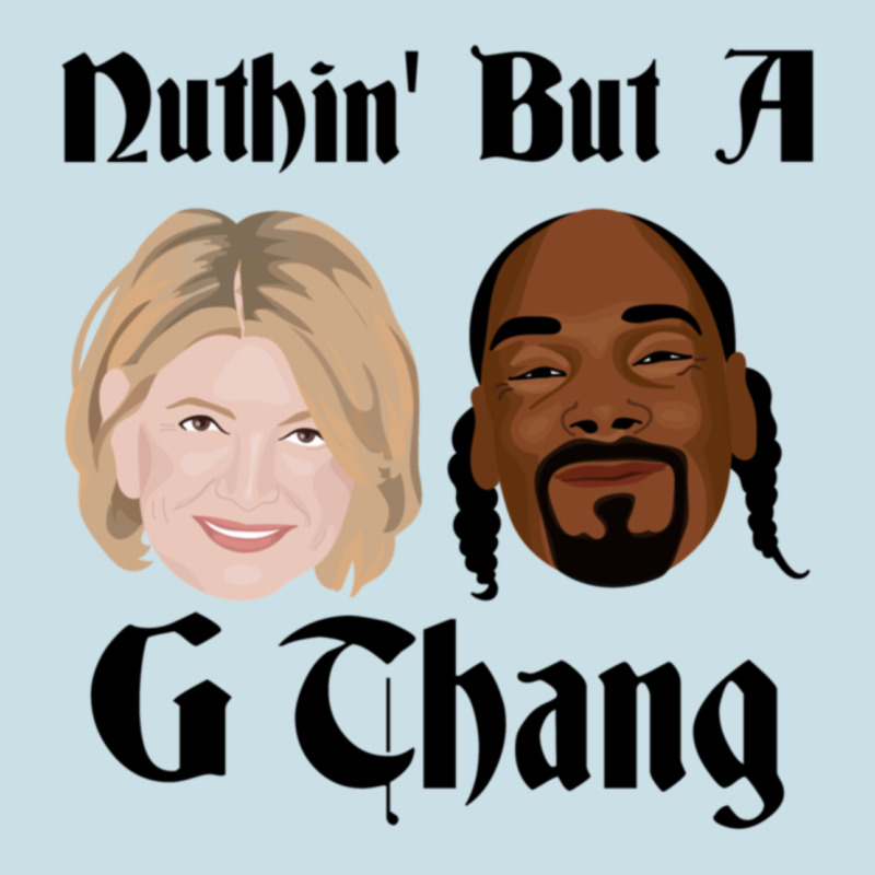 Snoop And Martha G Thang Perfect Gift Ladies Tee by StudioElite | Teevron