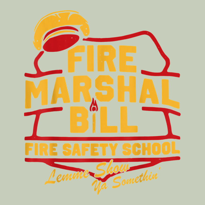 Fire Marshal Bill Fire Safety School Funny Firefighter T Shirt Ladies Tee by PixelFlow | Teevron