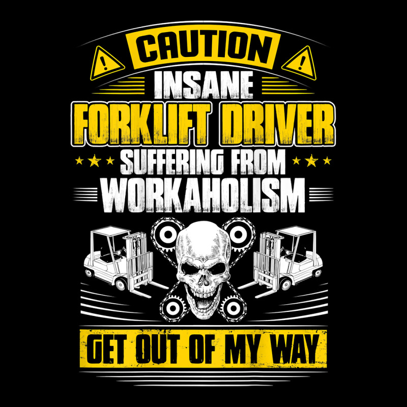 Forklift Operator Get Out Of My Way Forklift Driver T Shirt Ladies Tee by SnappyArt | Teevron