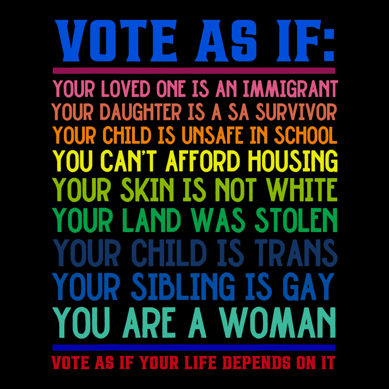 Vote As If Your Life Depends On It Human Rights Ladies Tee by SnappyArt | Teevron