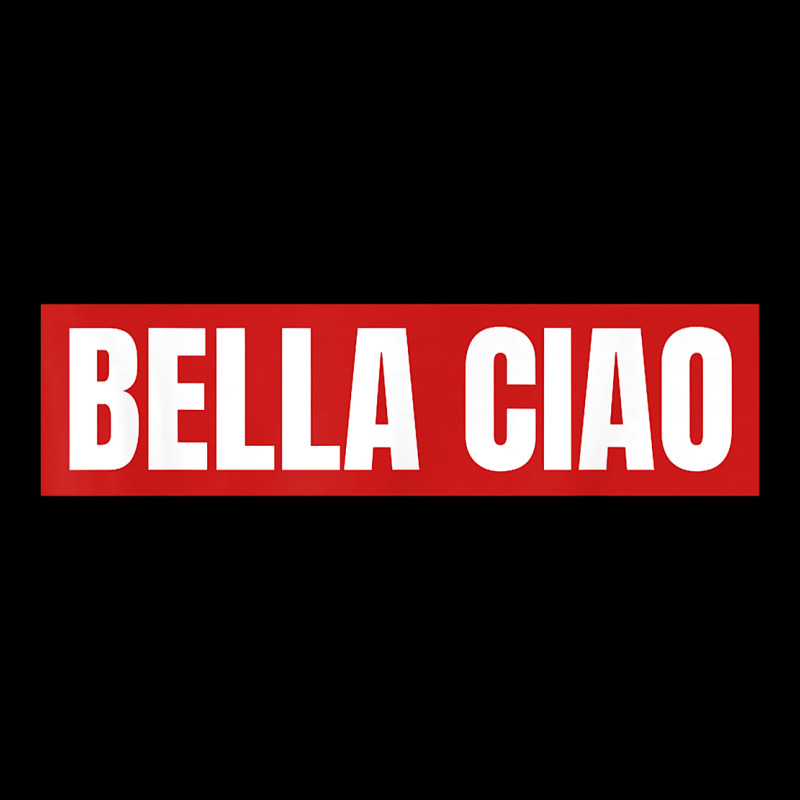 Bella Ciao Tshirt For Casa Song Lovers  Men Women Tshirt T Shirt Ladies Tee by FloraArt | Teevron