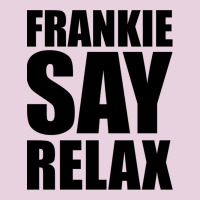 Frankie Say Relax Essential Ladies Tee | Teevron