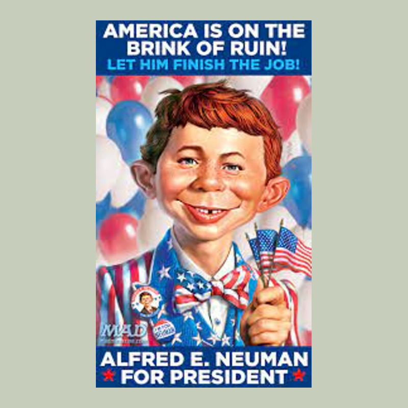 Alfred E. Neuman For President Ladies Tee by FloraArt | Teevron