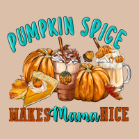 Pumpkin Spice Make Mama Nice Urban Heavy Tee | Teevron