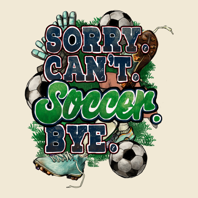 Sorry Can't Soccer Bye Ladies Tee by HowdyJamesFarm | Teevron