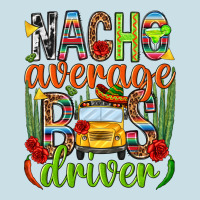 Nacho Average Bus Driver Mexico Ladies Tee | Teevron