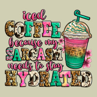 Iced Coffee Because My Sarcasm Needs To Stay Hydra Heavy Core Tee | Teevron