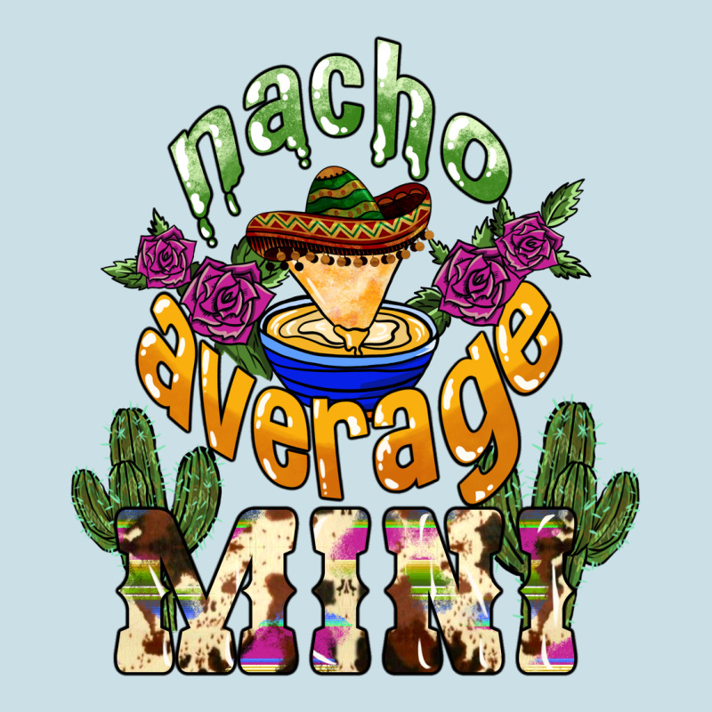 Nacho Average Mini Mexico Ladies Tee by HowdyJamesFarm | Teevron