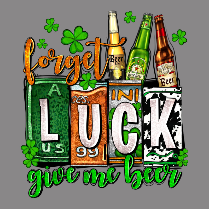 St. Patrick's Forget Luck Give Me Beer Vintage Tee by OliviaCreatesArt | Teevron