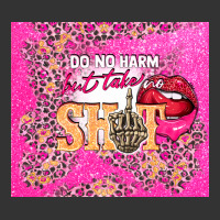 do no harm but take no shit | Teevron