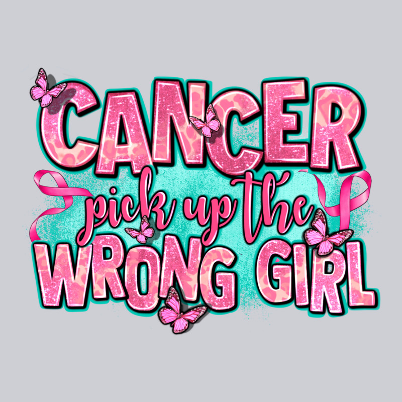 Cancer Pick Up The Wrong Girl Heavyweight Sweatshirt by AdoDesignShop | Teevron