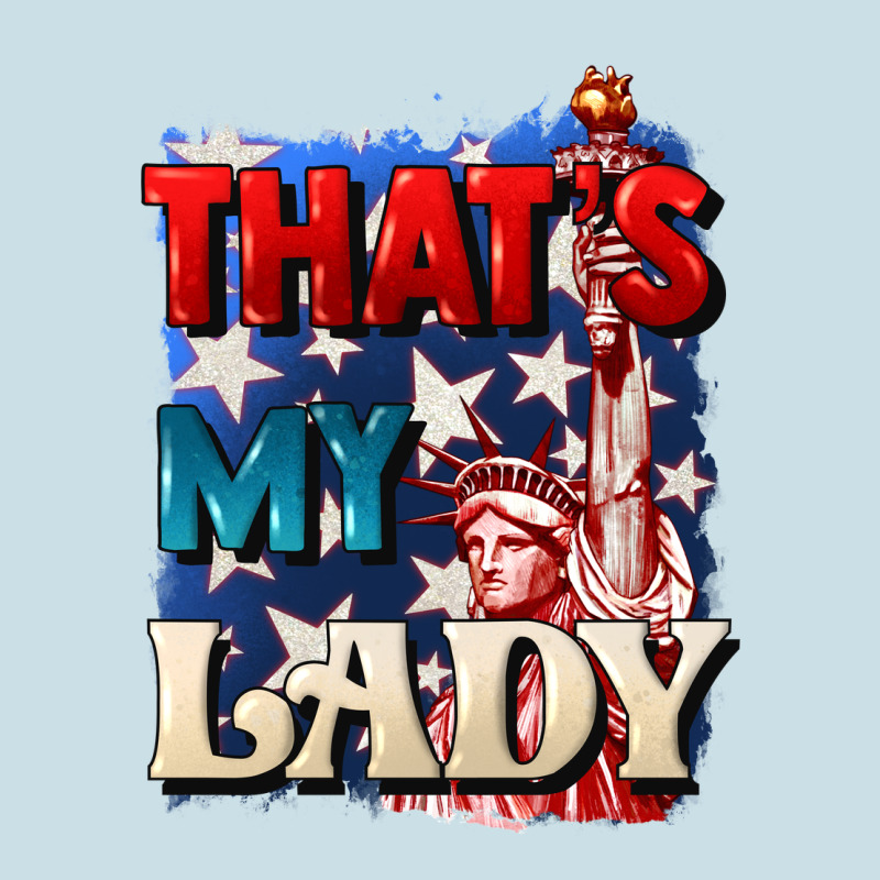 Thats My Lady 4th Of July Ladies Tee by CowGirlArtShop | Teevron
