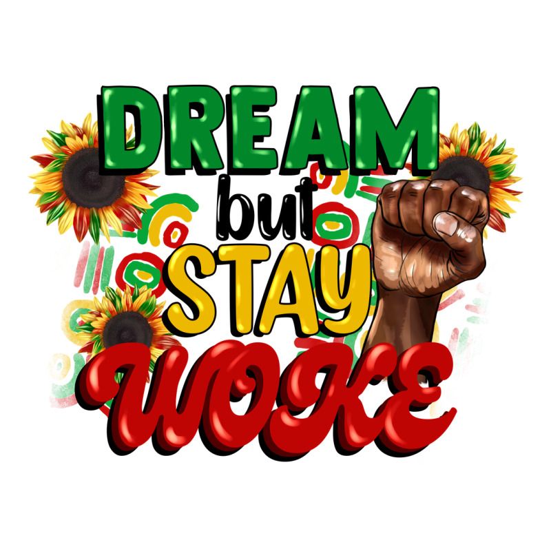 Dream But Stay Woke Juneteenth Premium Tee by CowGirlArtShop | Teevron