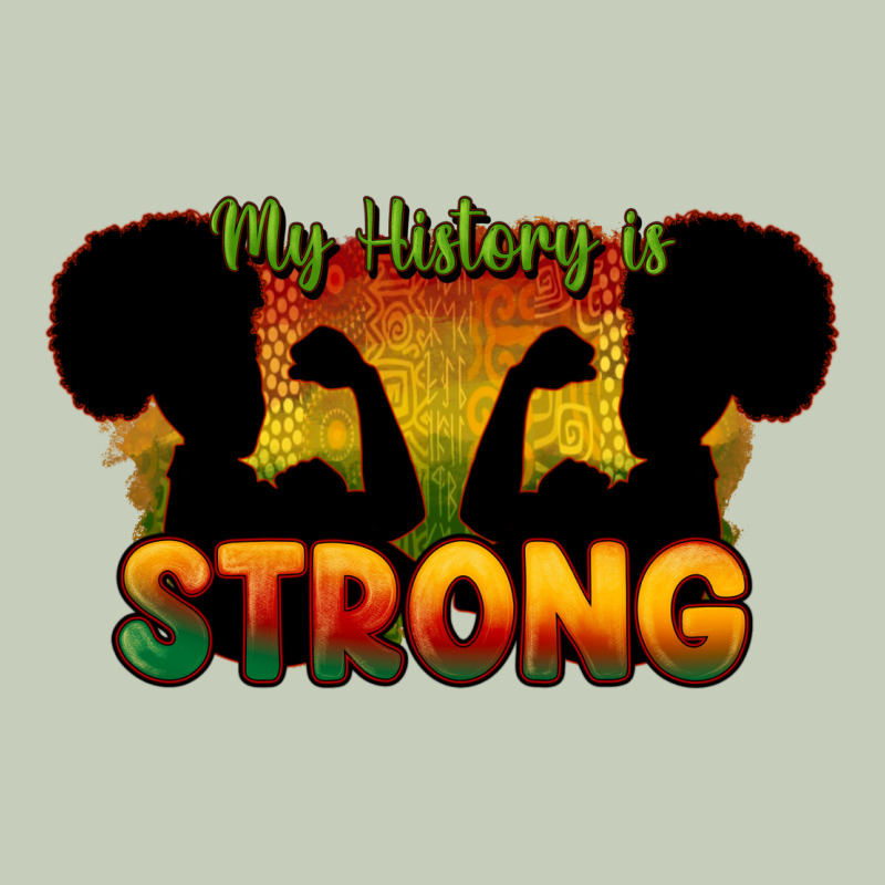My History Is Strong Ladies Tee by HowdyJamesFarm | Teevron