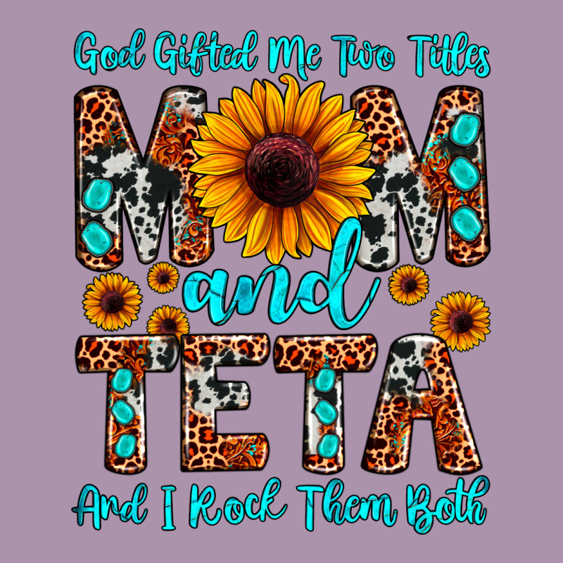 God Gifted Me Two Titles Mom And Teta And I Rock T Heavyweight Hoodie by JahusDesignShop | Teevron