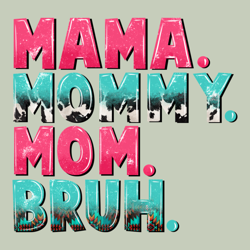 Mama Mommy Mom Bruh Mother's Day Ladies Tee by CowGirlArtShop | Teevron