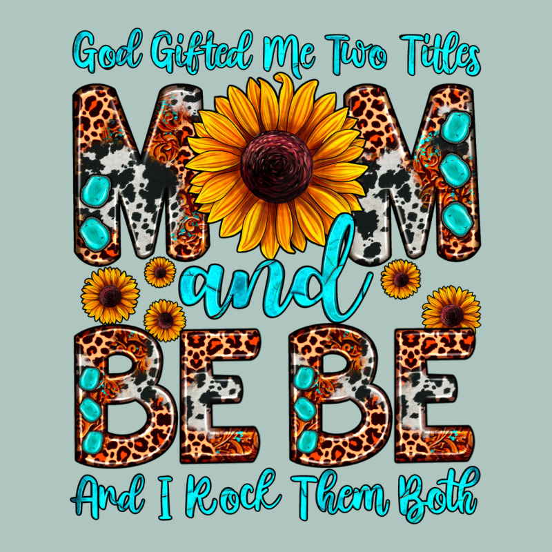 God Gifted Me Two Titles Mom And Bebe  And I Rock Premium Sweatshirt by JahusDesignShop | Teevron