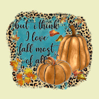 But I Think I Love Fall Most Of All Urban Hoodie | Teevron