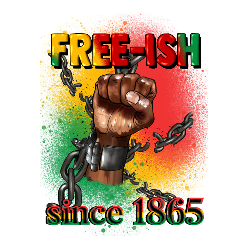 Free Ish Since 1865 Juneteenth Premium Tee by CowGirlArtShop | Teevron