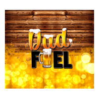 dad fuel father's day | Teevron