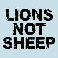 Lions Not Sheep Ladies Tee | Teevron
