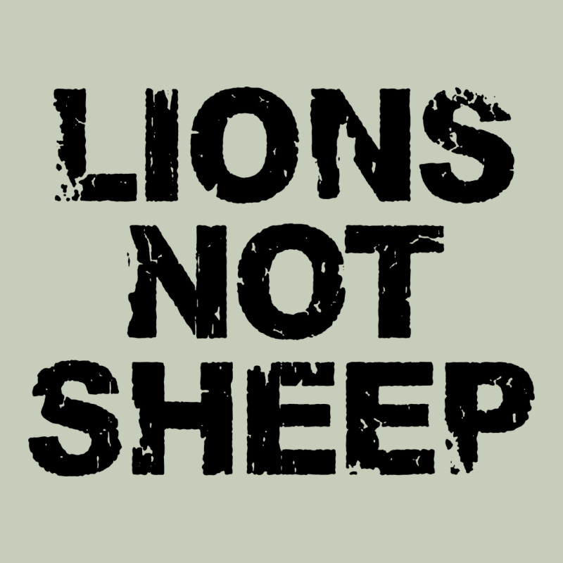 Lions Not Sheep Ladies Tee by artisFamous | Teevron